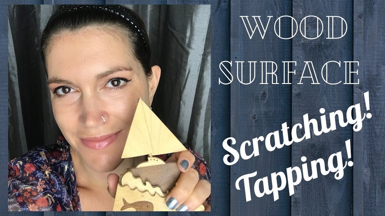 Asmr Wood Surface Relaxing Triggers Scratching Tapping Asmr Tingles