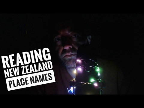 Reading Maori New Zealand Place Names in Scottish Accent. - ASMR Tingles