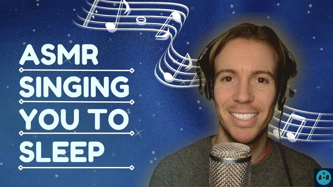 ASMR Singing you to sleep (random pop songs) - ASMR Tingles